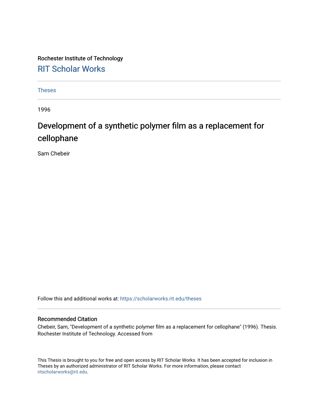 Development of a Synthetic Polymer Film As a Replacement for Cellophane" (1996)