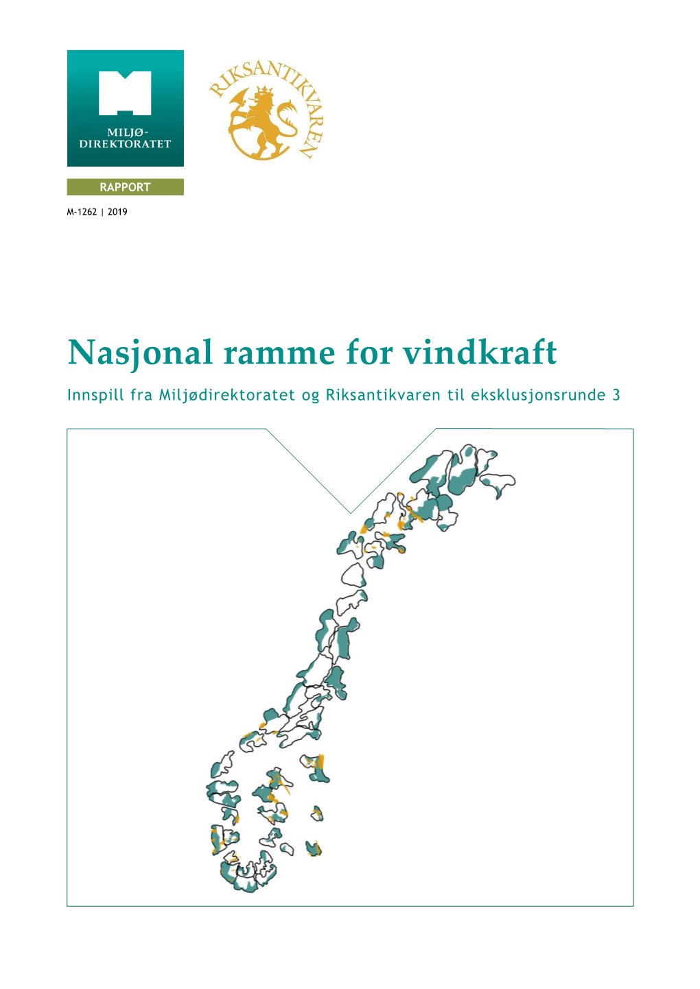 Nasjonal Ramme for Vindkraft Innspill Fra Miljødirektoratet Og Riksantikvaren Til Eksklusjonsrunde 3