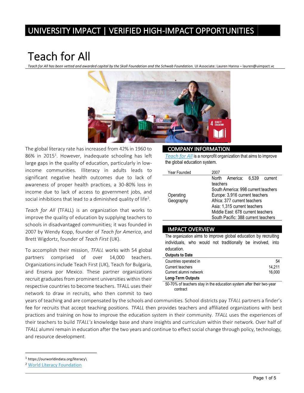 Teach for All Teach for All Has Been Vetted and Awarded Capital by the Skoll Foundation and the Schwab Foundation