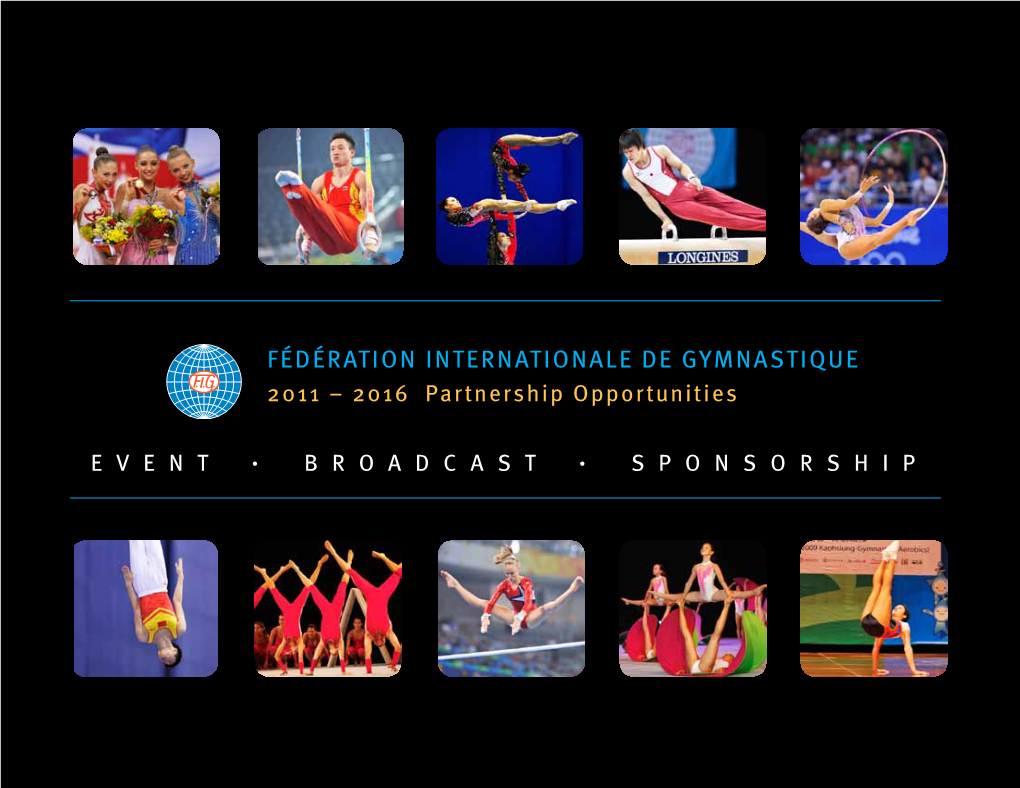 Fédération Internationale De Gymnastique 2011 – 2016 Partnership Opportunities