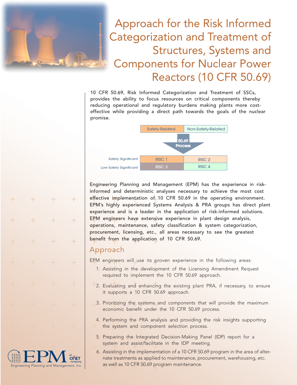 Approach for the Risk Informed Categorization and Treatment of Structures, Systems and Components for Nuclear Power Reactors (10 CFR 50.69)