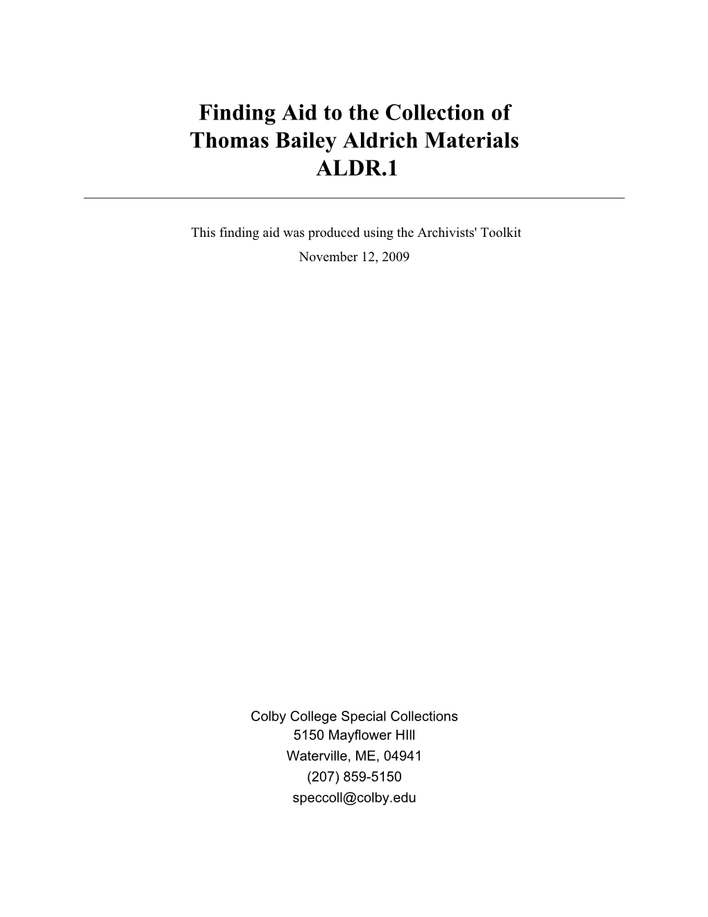 Finding Aid to the Collection of Thomas Bailey Aldrich Materials ALDR.1