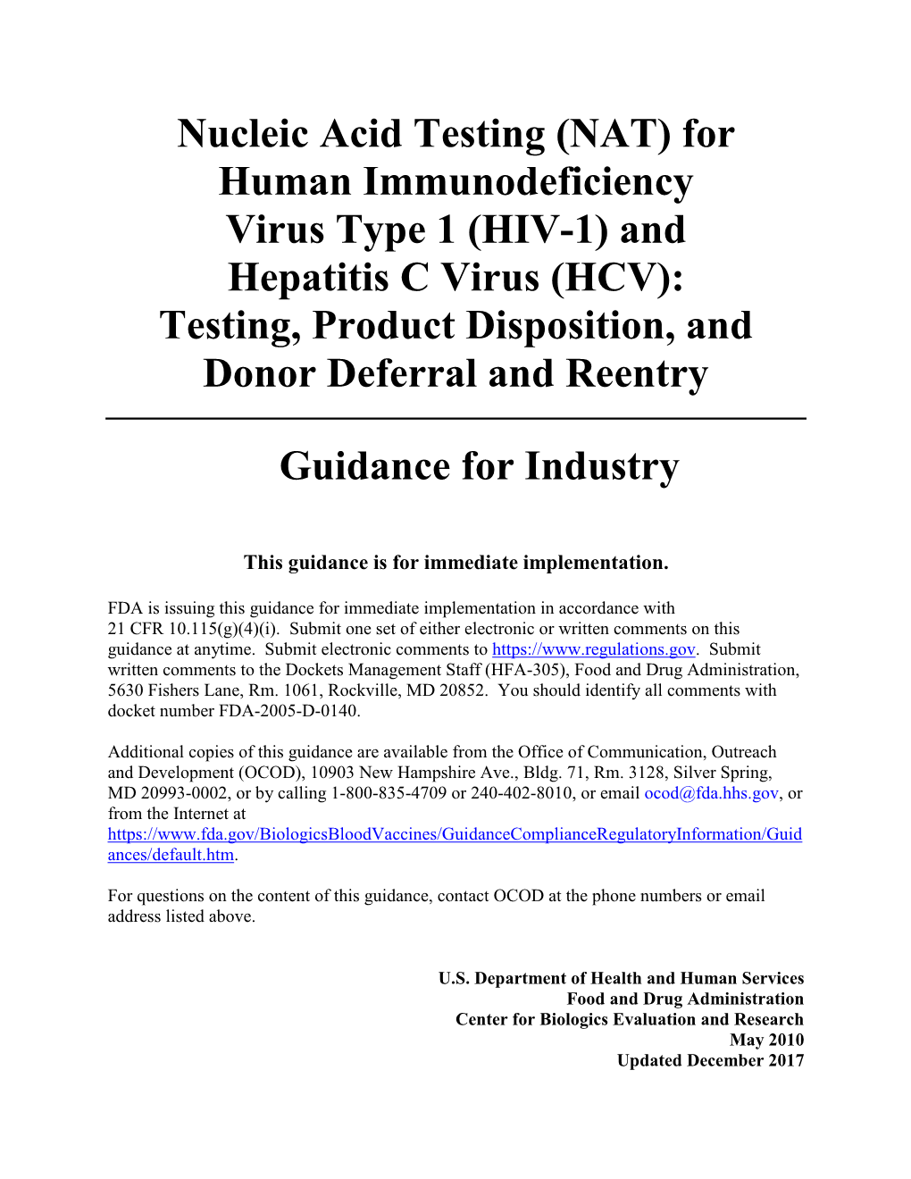 Nucleic Acid Testing (NAT) for Human Immunodeficiency Virus Type 1 (HIV-1) and Hepatitis C Virus (HCV): Testing, Product Disposition, and Donor Deferral and Reentry