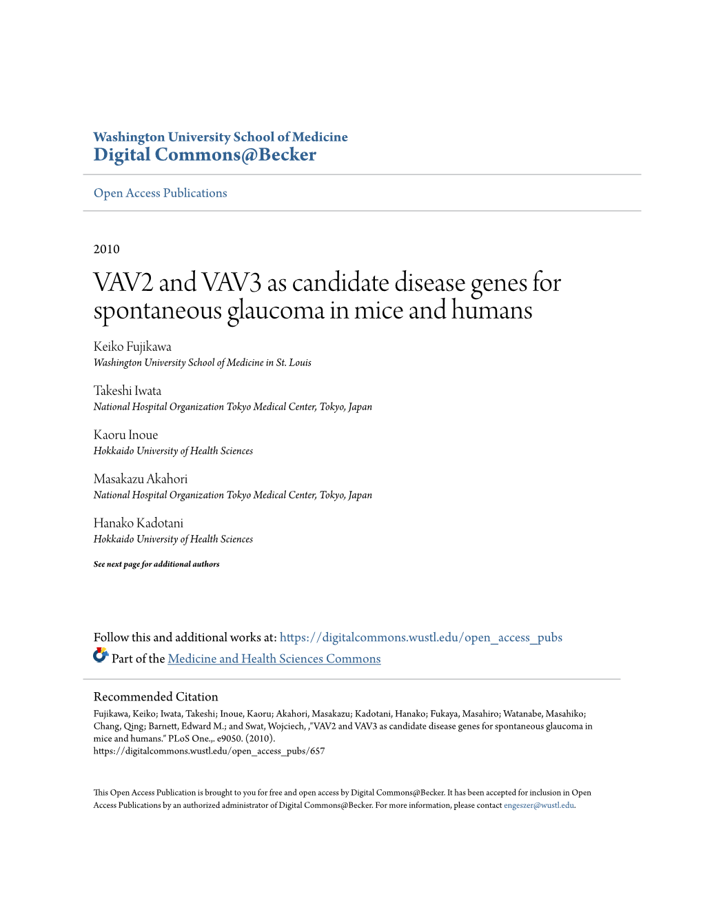 VAV2 and VAV3 As Candidate Disease Genes for Spontaneous Glaucoma in Mice and Humans Keiko Fujikawa Washington University School of Medicine in St