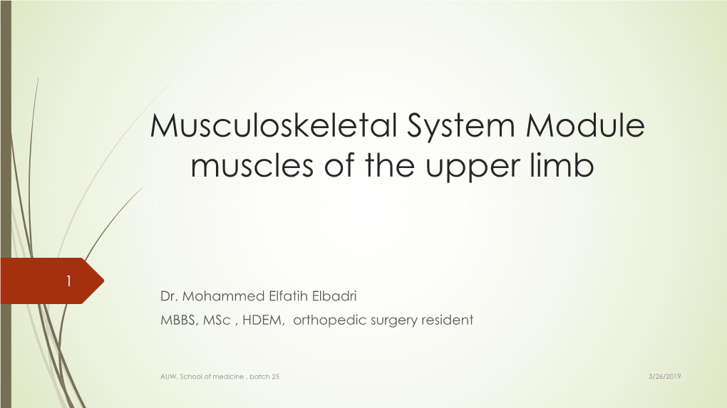 Musculoskeletal System Module Muscles of the Upper Limb