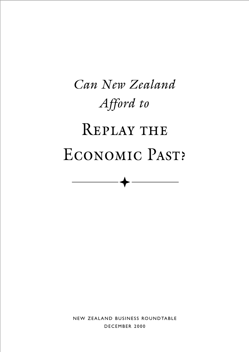 Replay the Economic Past? ª
