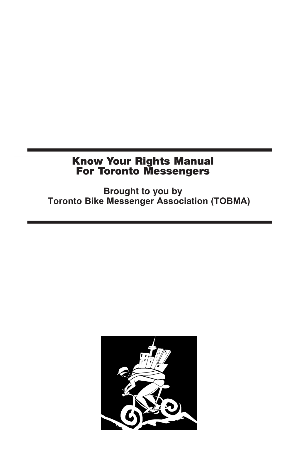 Know Your Rights Manual for Toronto Messengers