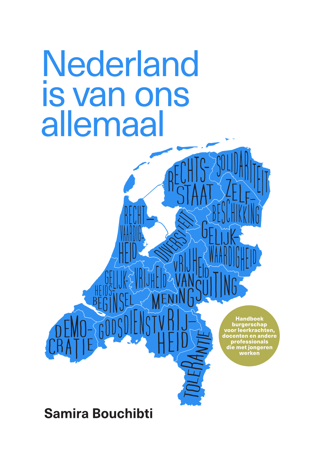 Nederland Is Van Ons Allemaal