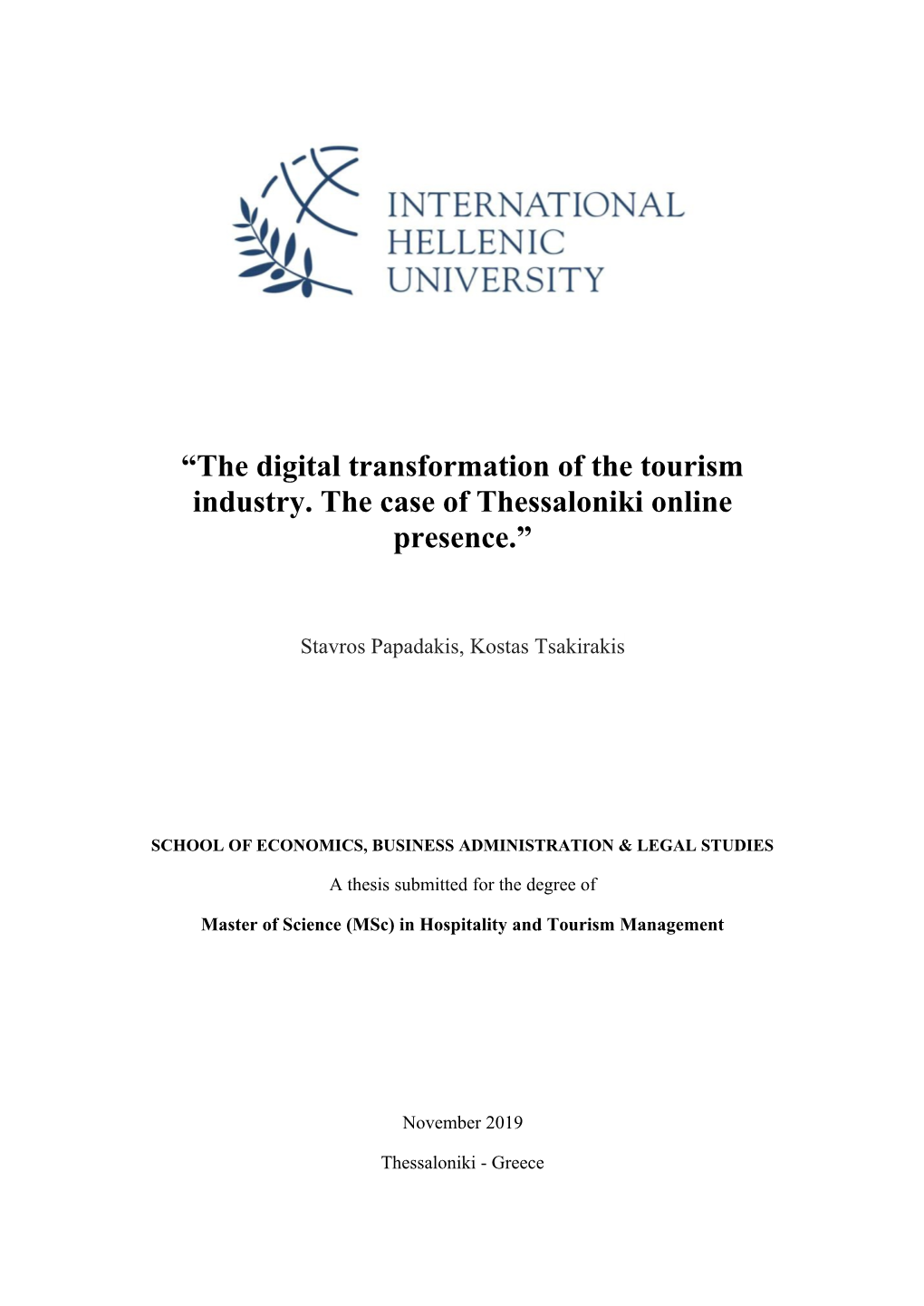 “The Digital Transformation of the Tourism Industry. the Case of Thessaloniki Online Presence.”