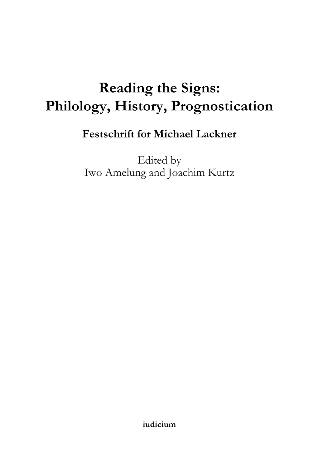 Reading the Signs: Philology, History, Prognostication