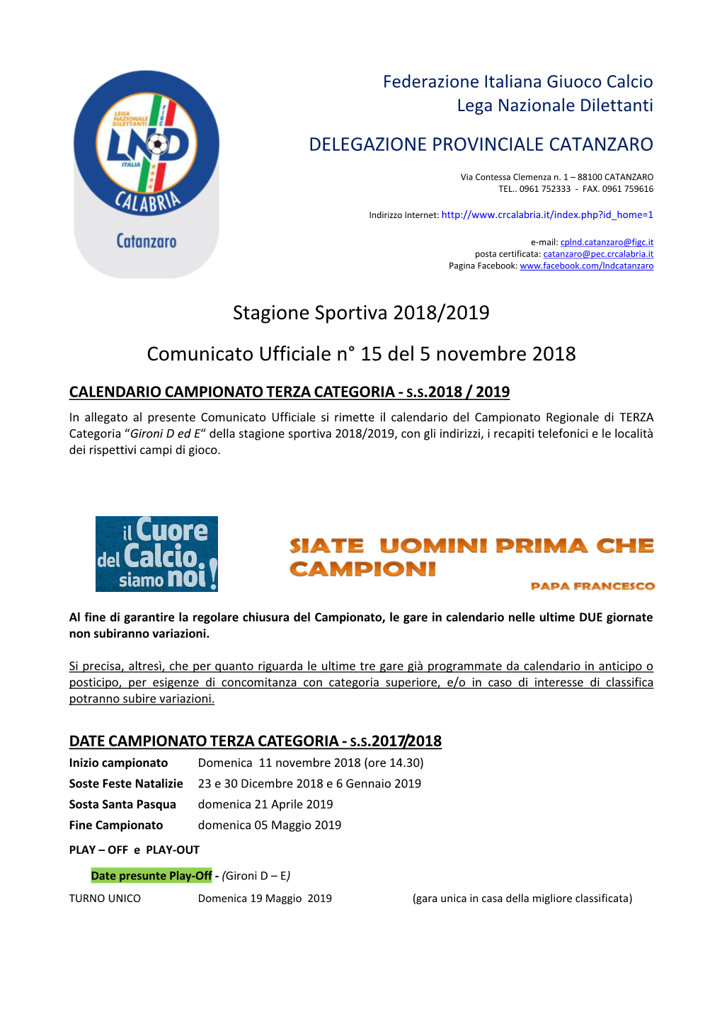 Stagione Sportiva 2018/2019 Comunicato Ufficiale N° 15 Del 5 Novembre 2018