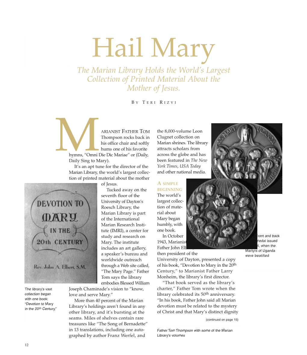 Hail Mary the Marian Library Holds the World’S Largest Collection of Printed Material About the Mother of Jesus