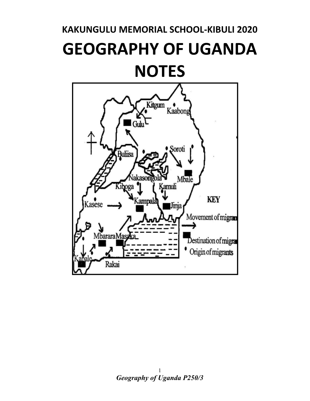 Fishing in Uganda Fishing Refers to All Aspects of Man’ S Pursuit of the Aquatic Animals from Lakes, Rivers, Swamps and Ponds