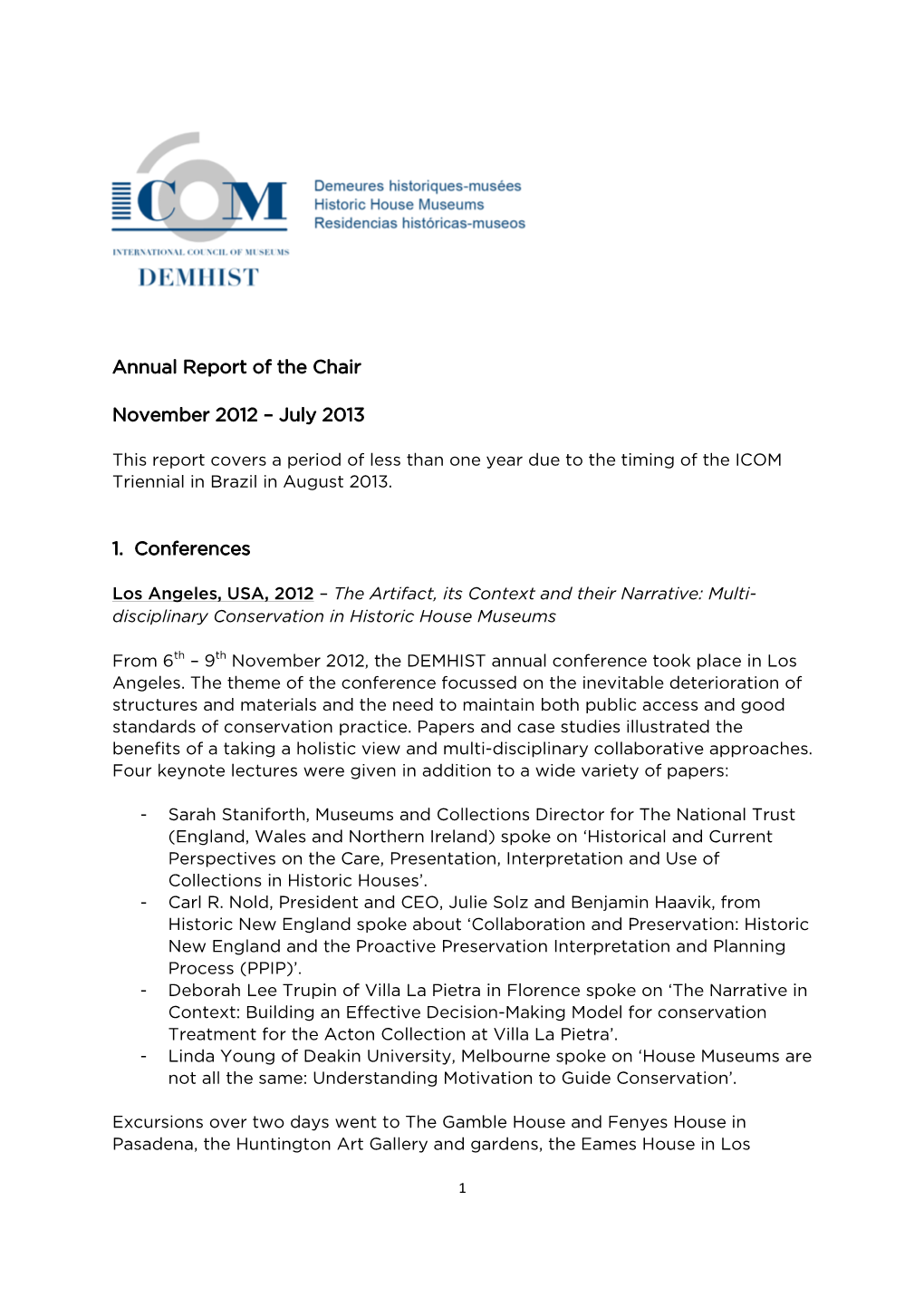 Annual Report of the Chair November 2012 – July 2013 1. Conferences