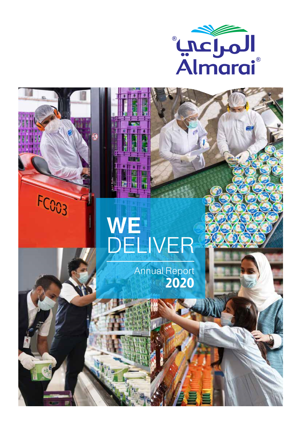 WE DELIVER Annual Report 2020 Almarai Annual Report 2020