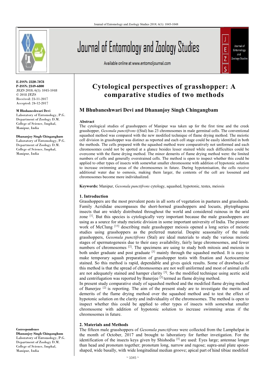 Cytological Perspectives of Grasshopper: a JEZS 2018; 6(1): 1045-1048 © 2018 JEZS Comparative Studies of Two Methods Received: 23-11-2017 Accepted: 24-12-2017