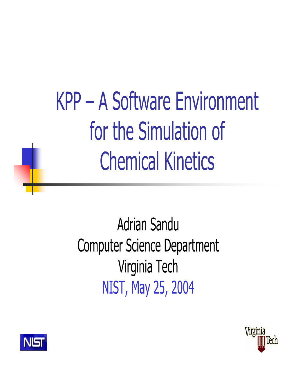 KPP – a Software Environment for the Simulation of Chemical Kinetics