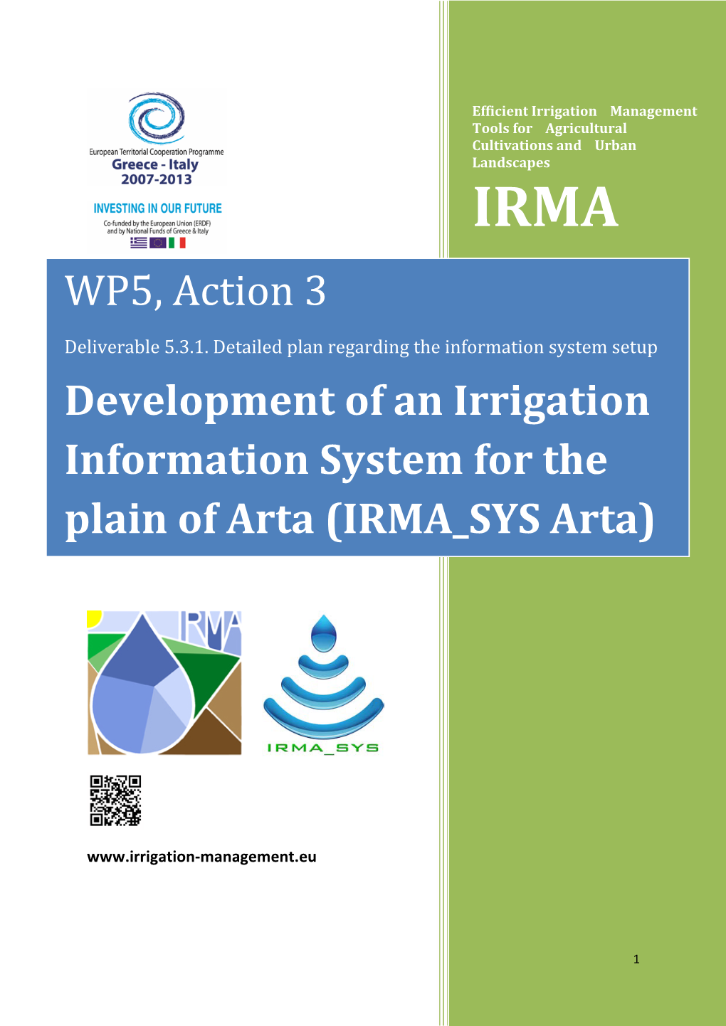 WP5, Action 3 Development of an Irrigation Information System for The