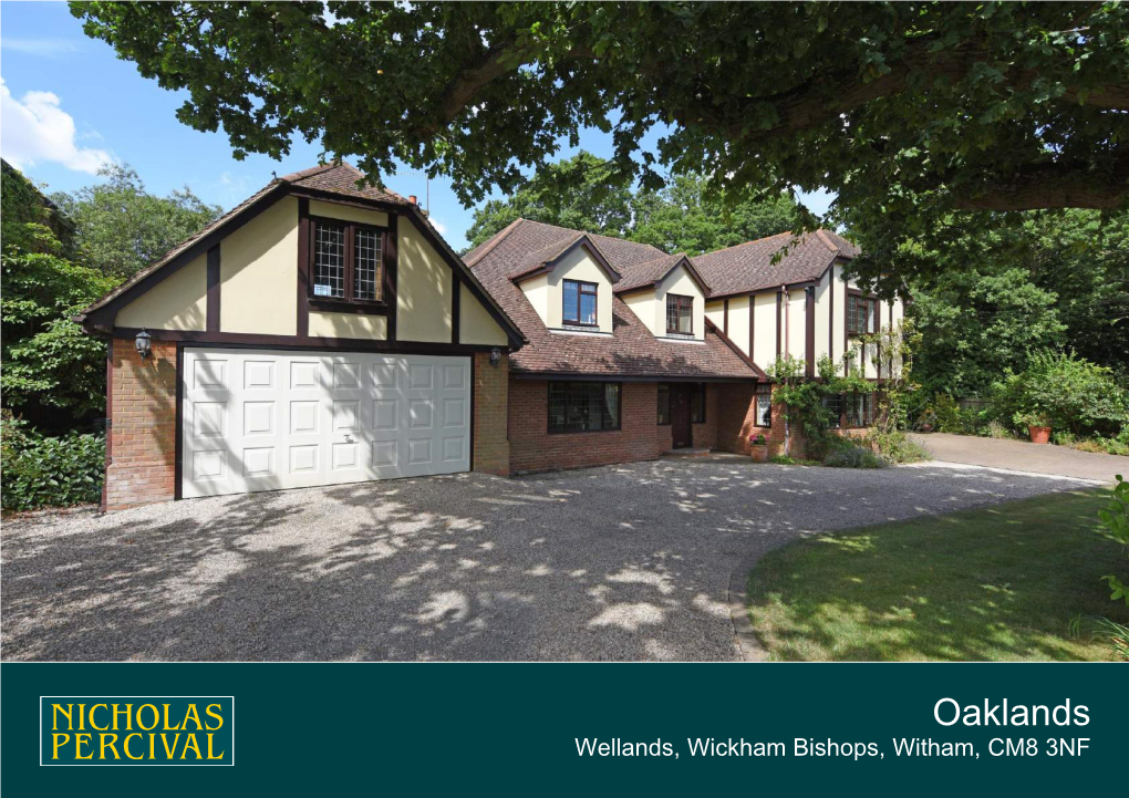 Oaklands Wellands, Wickham Bishops, Witham, CM8 3NF