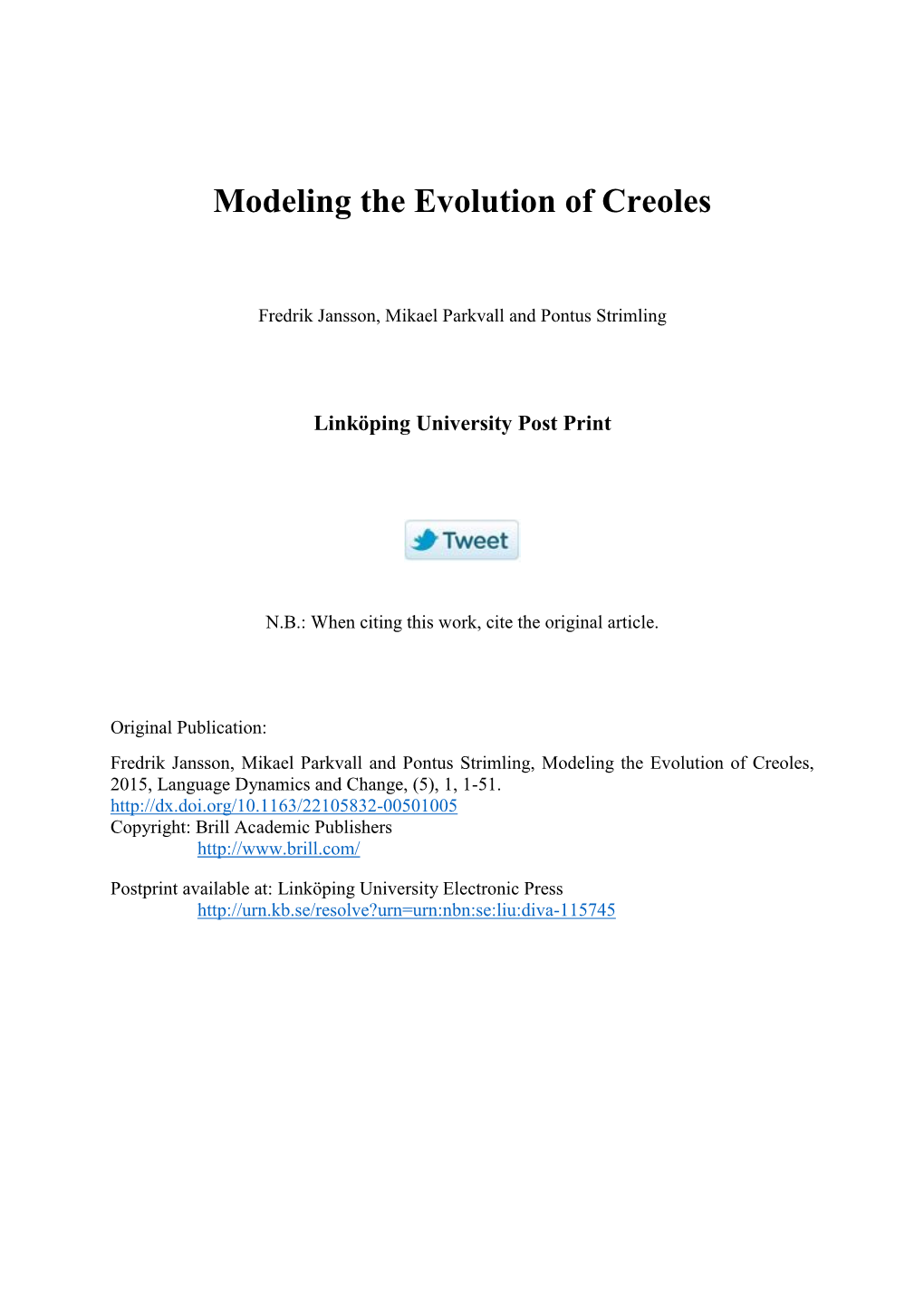 Modeling the Evolution of Creoles