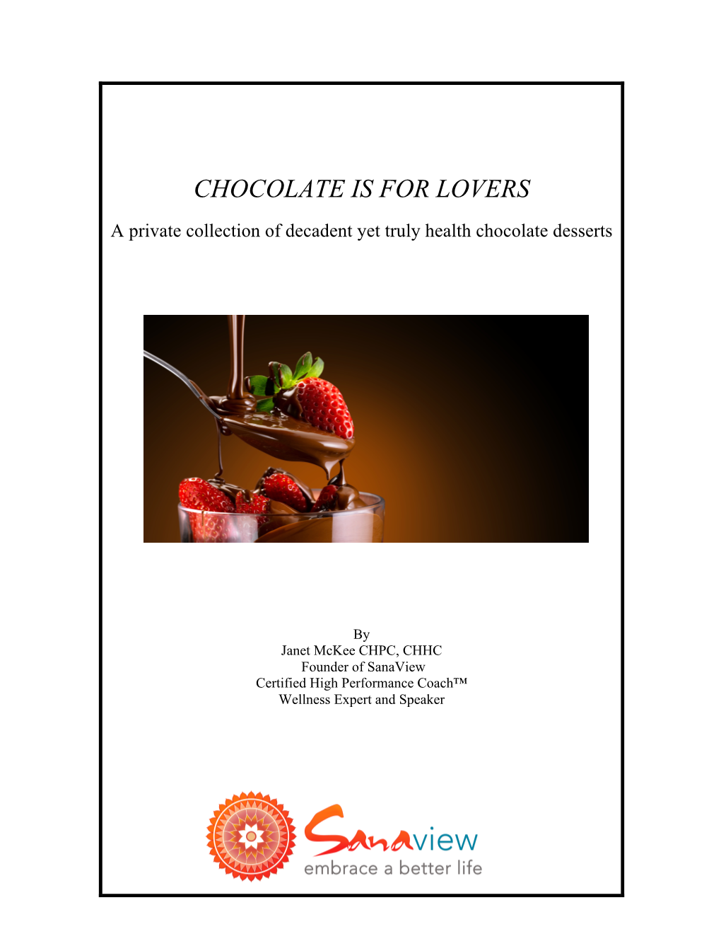 Chocolate Is for Lovers