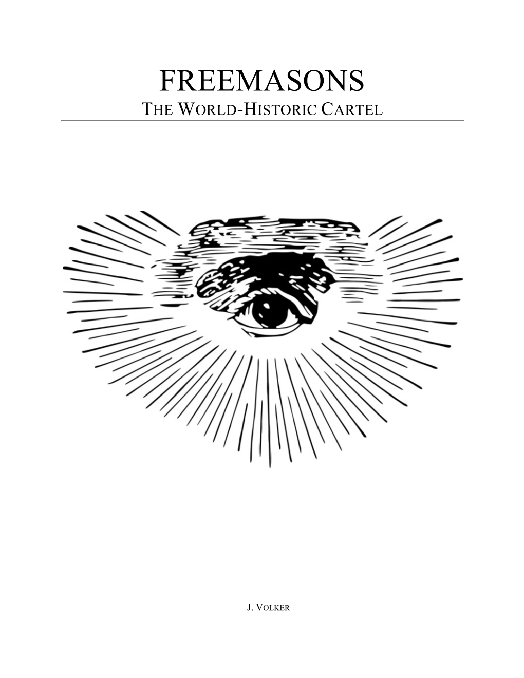 Freemasons the World-Historic Cartel