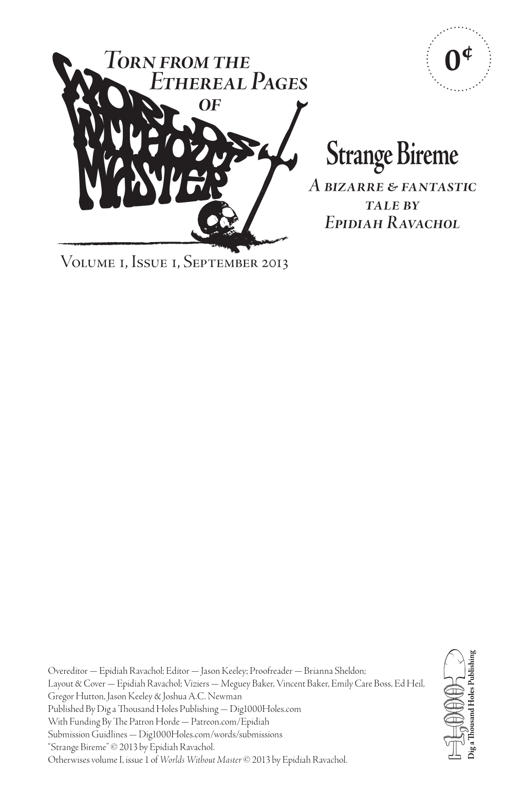 Strange Bireme a Bizarre & Fantastic Tale by Epidiah Ravachol Volume 1, Issue 1, September 2013