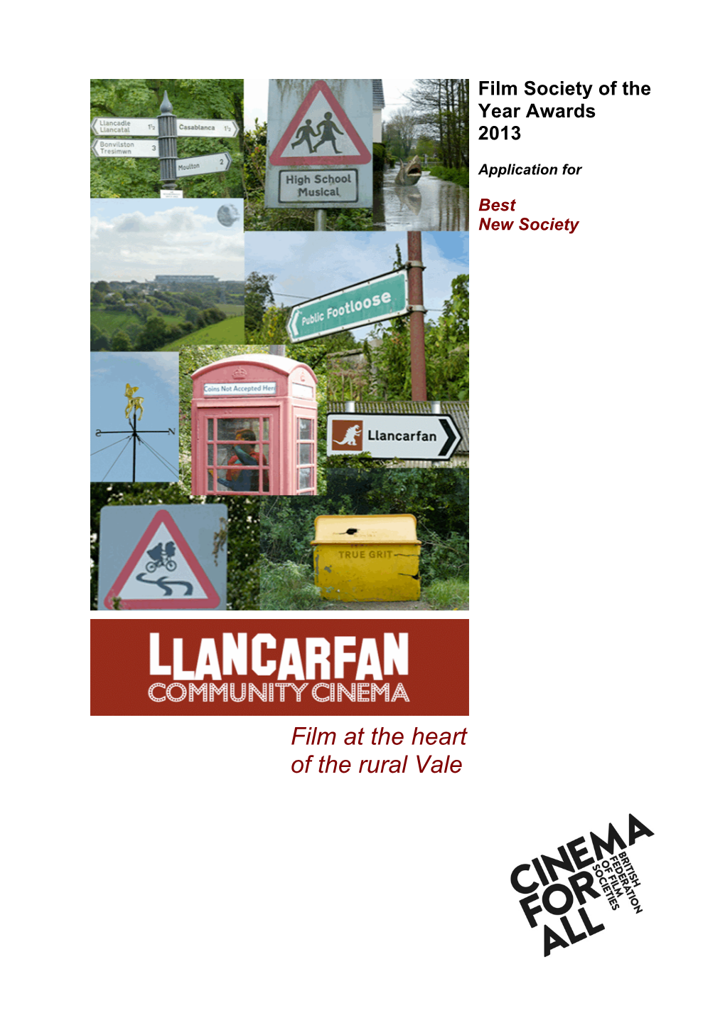 Film at the Heart of the Rural Vale Contents