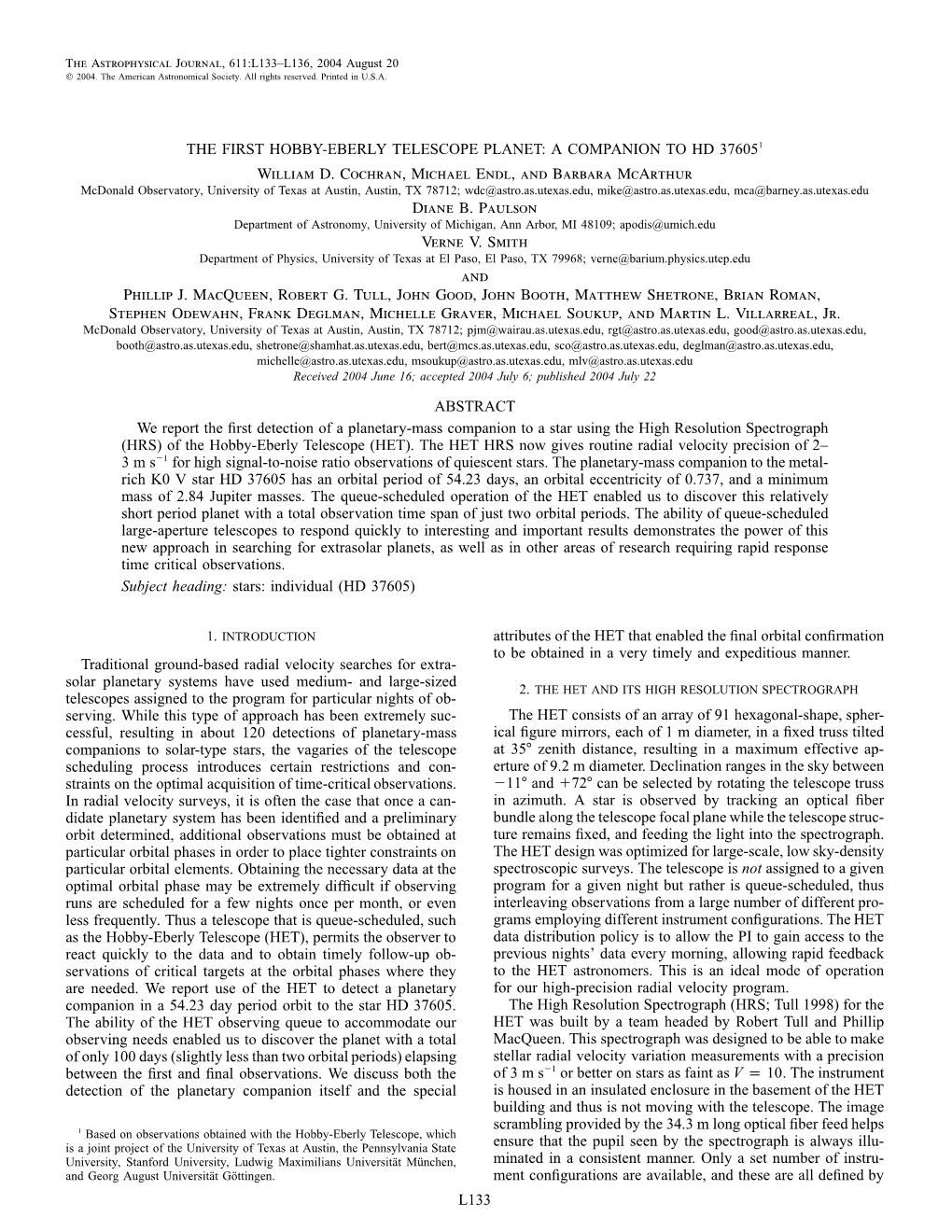 L133 the First Hobby-Eberly Telescope Planet: A