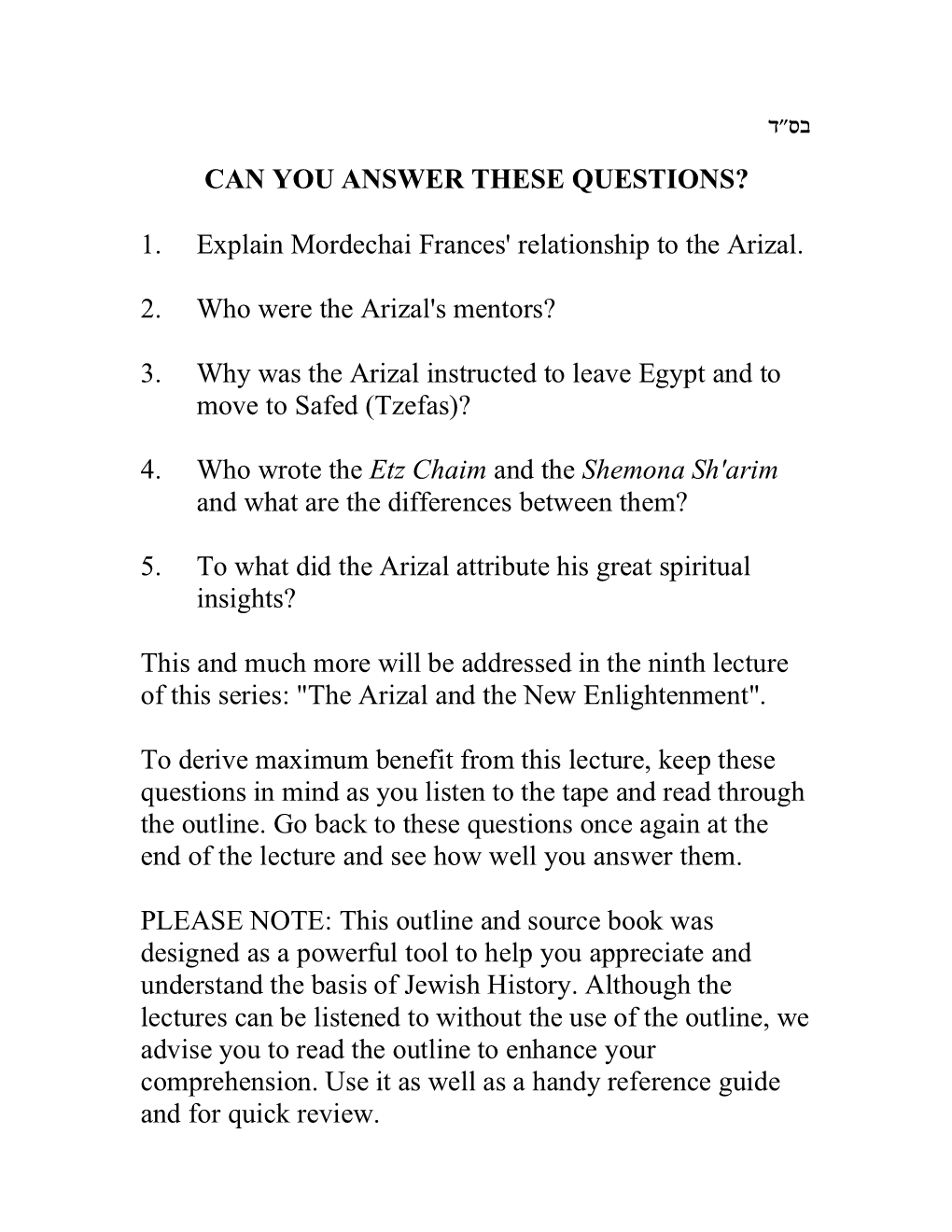 3. Why Was the Arizal Instructed to Leave Egypt and to Move to Safed (Tzefas)?