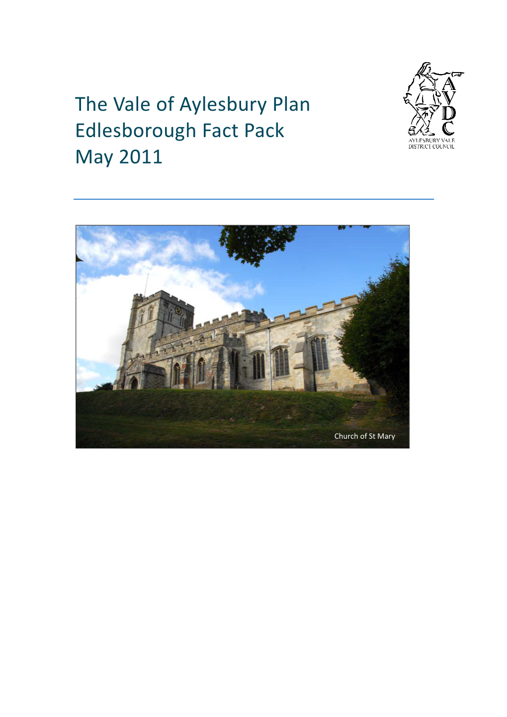 The Vale of Aylesbury Plan Edlesborough Fact Pack May 2011