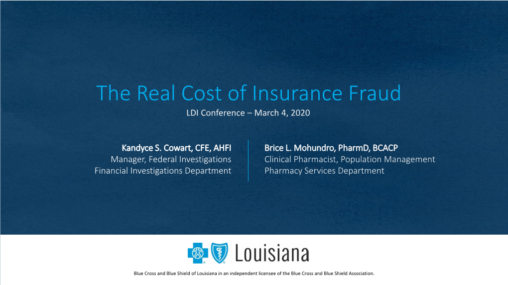 The Real Cost of Insurance Fraud LDI Conference – March 4, 2020