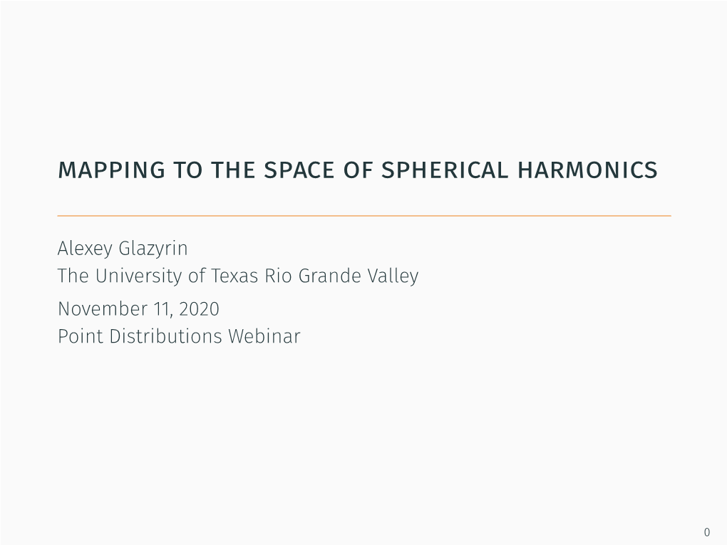 Mapping to the Space of Spherical Harmonics