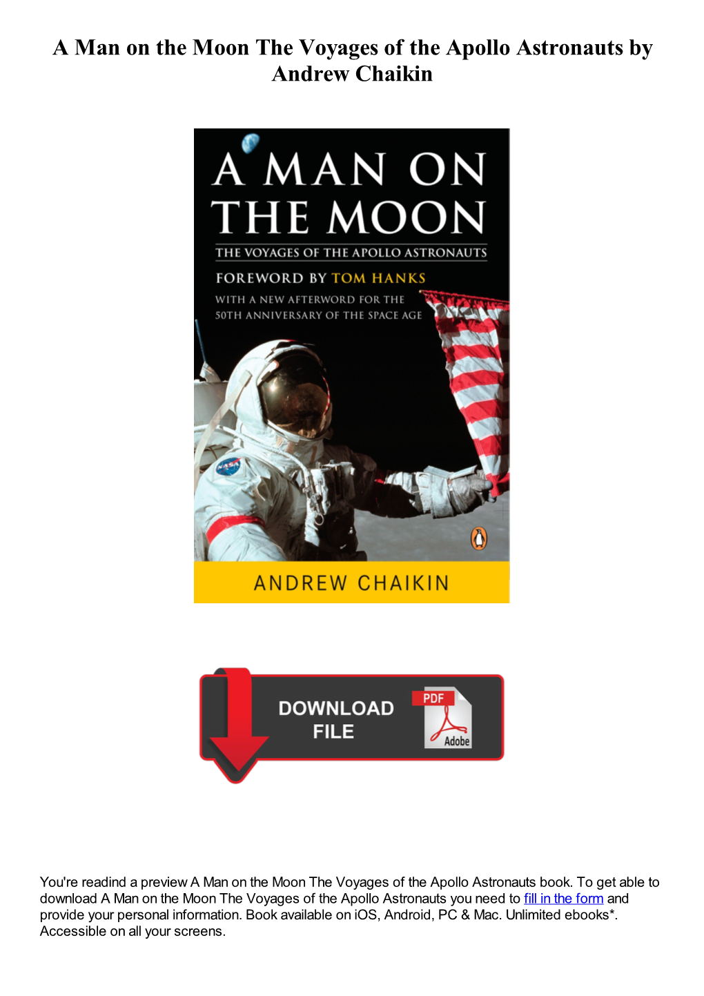 A Man on the Moon the Voyages of the Apollo Astronauts by Andrew Chaikin