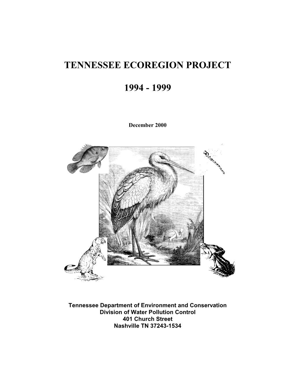 Tennessee Ecoregion Delineation and Reference Site Selection Project Was Initiated in 1994