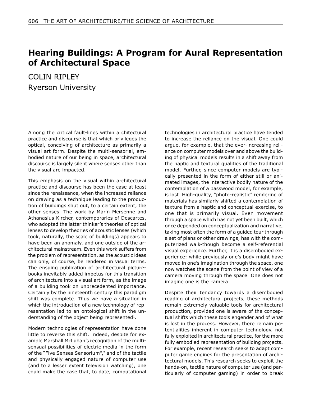 Hearing Buildings: a Program for Aural Representation of Architectural Space COLIN RIPLEY Ryerson University