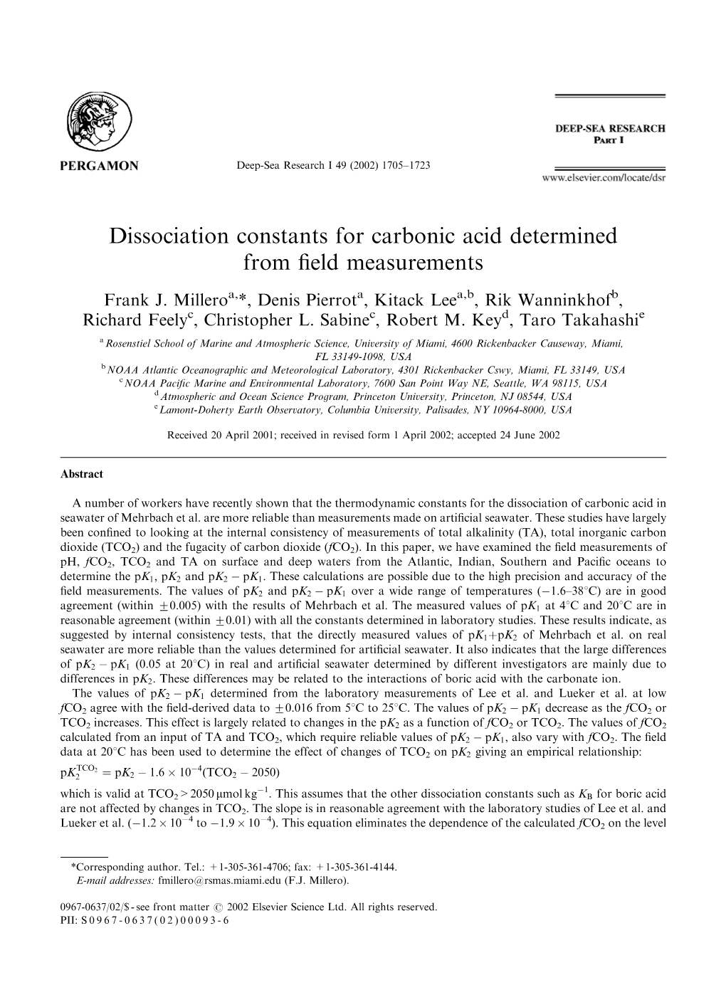 Dissociation Constants for Carbonic Acid Determined from Field