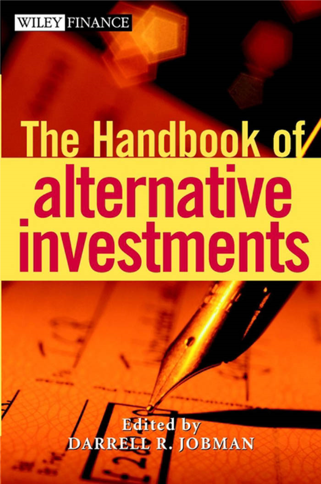 The Handbook of Alternative Investments