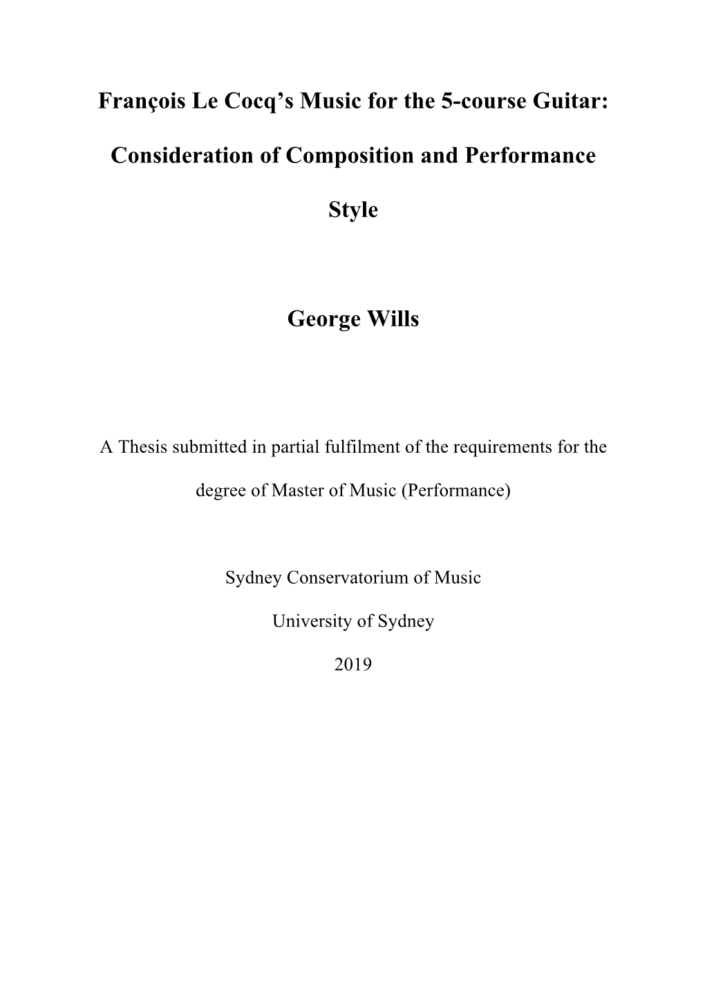 François Le Cocq's Music for the 5-Course Guitar: Consideration of Composition and Performance Style George Wills