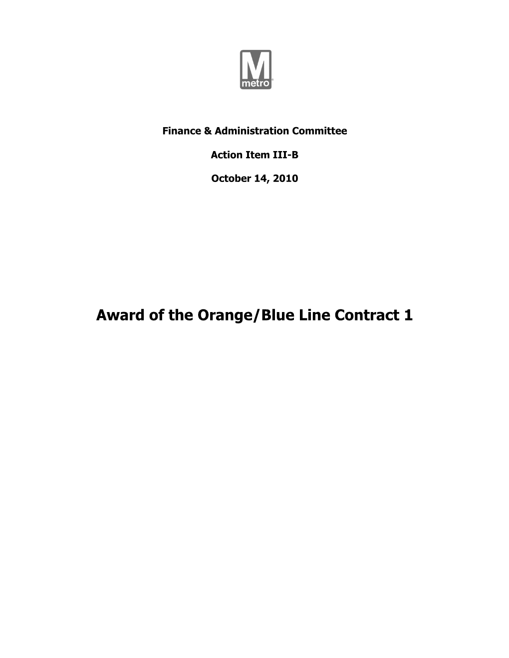 Award of the Orange/Blue Line Contract 1