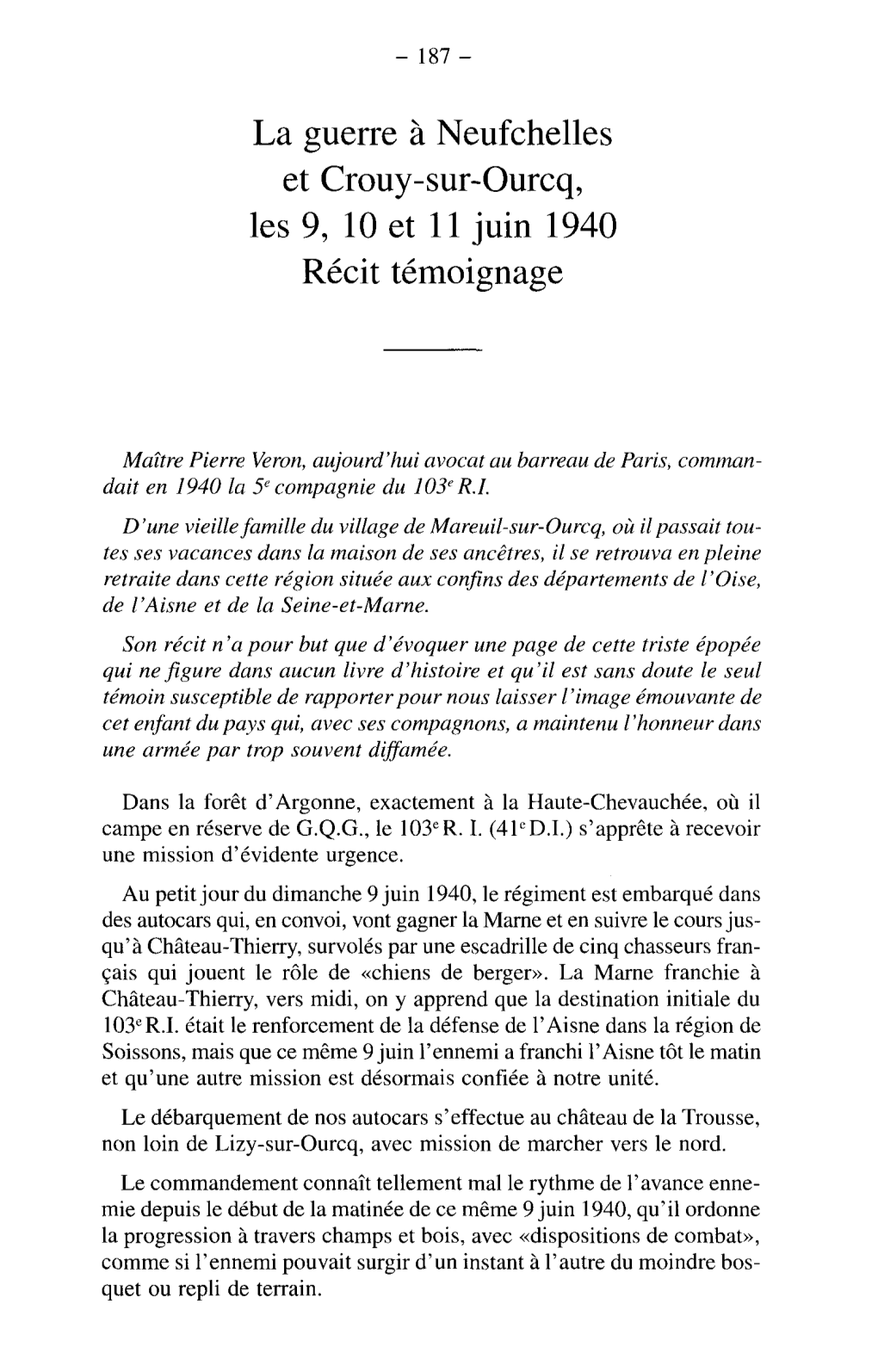 La Guerre À Neufchelles Et Crouy-Sur-Ourcq, Les 9, 10 Et 11 Juin 1940 Récit Témoignage