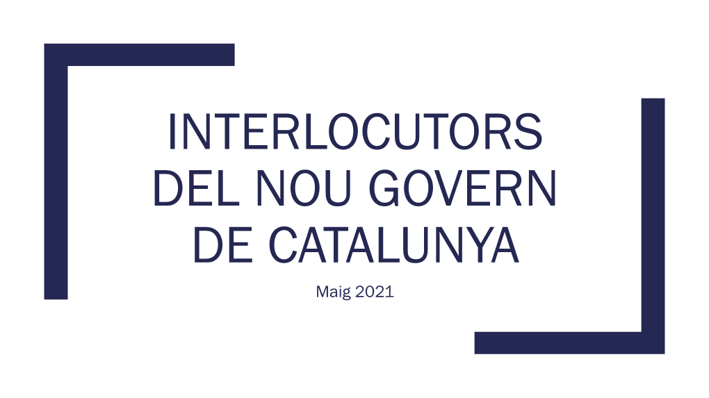 Interlocutors Del Nou Govern De Catalunya (Maig 2021)