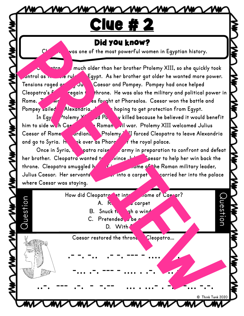 Clue # 2 Did You Know? Cleopatra Was One of the Most Powerful Women in Egyptian History