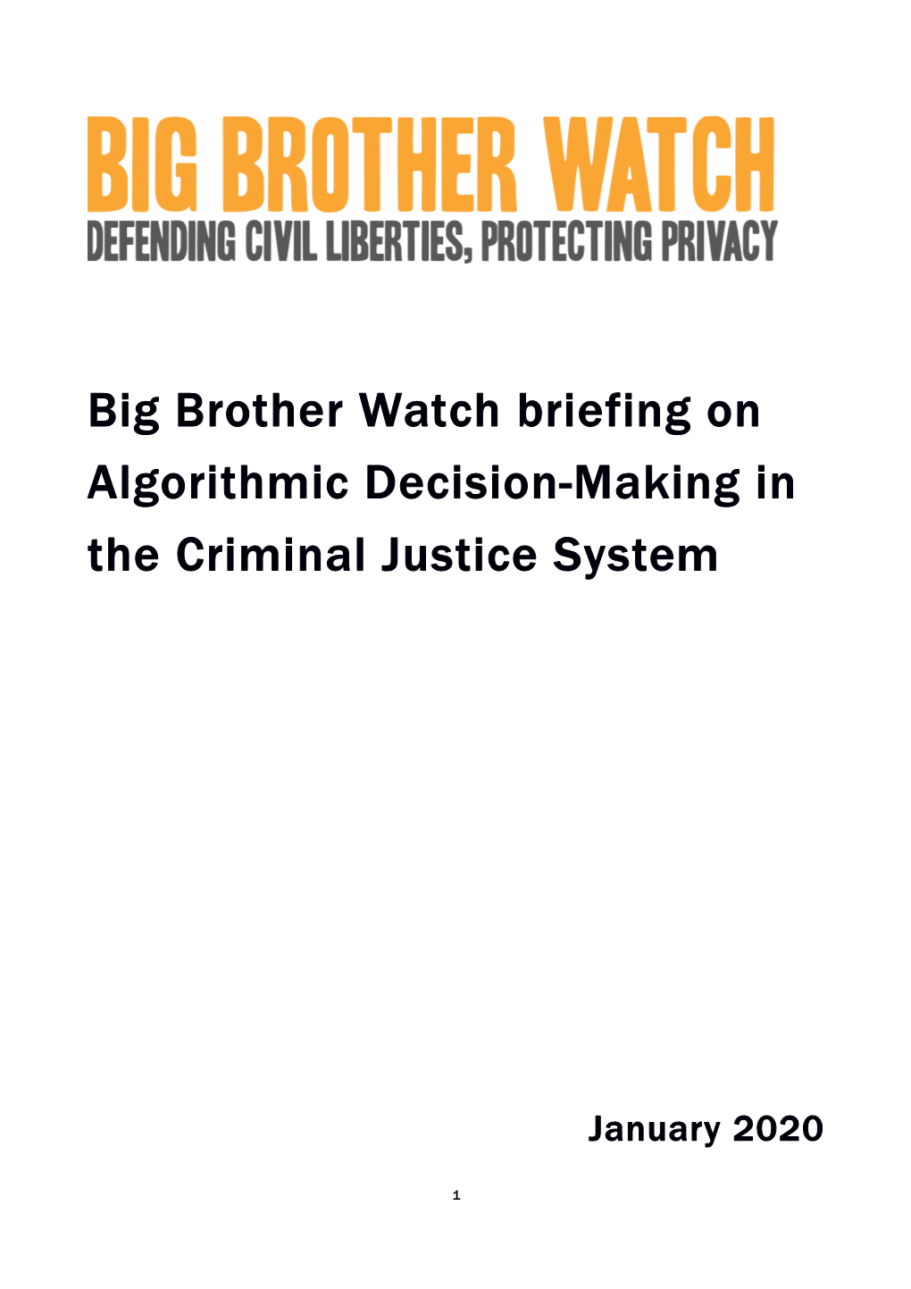 Big Brother Watch Briefing on Algorithmic Decision-Making in the Criminal Justice System