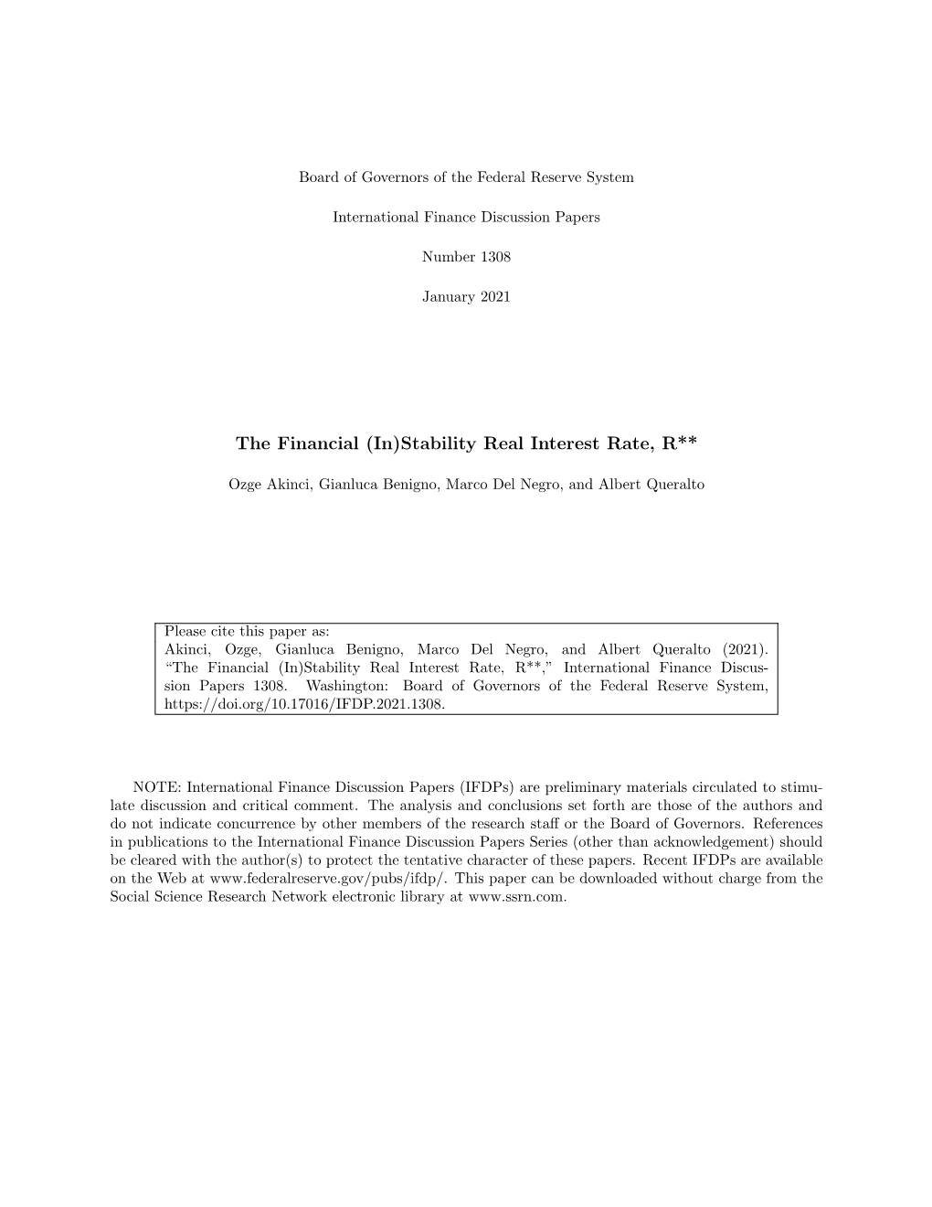 The Financial (In)Stability Real Interest Rate, R**