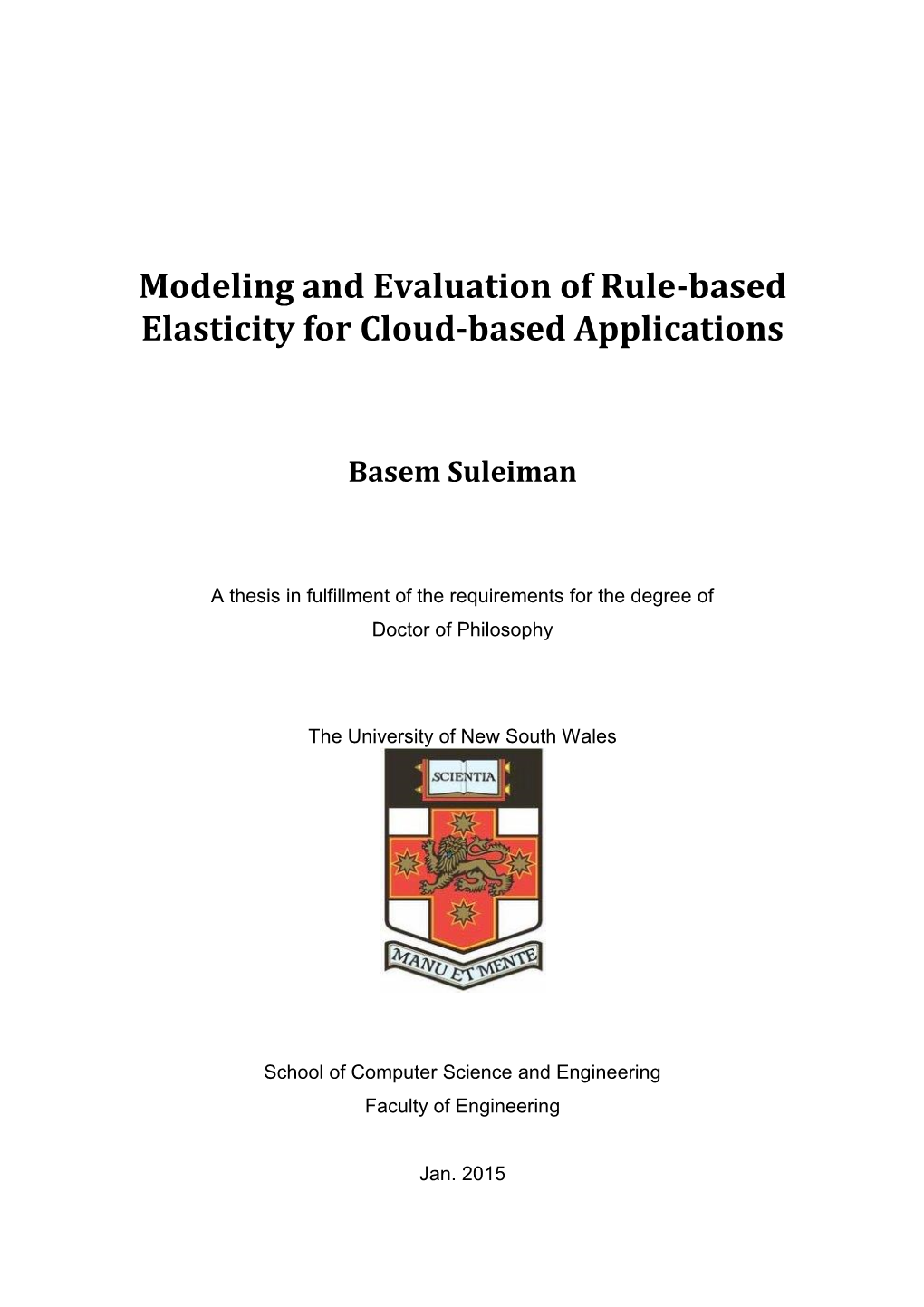 Modeling and Evaluation of Rule-Based Elasticity for Cloud-Based Applications