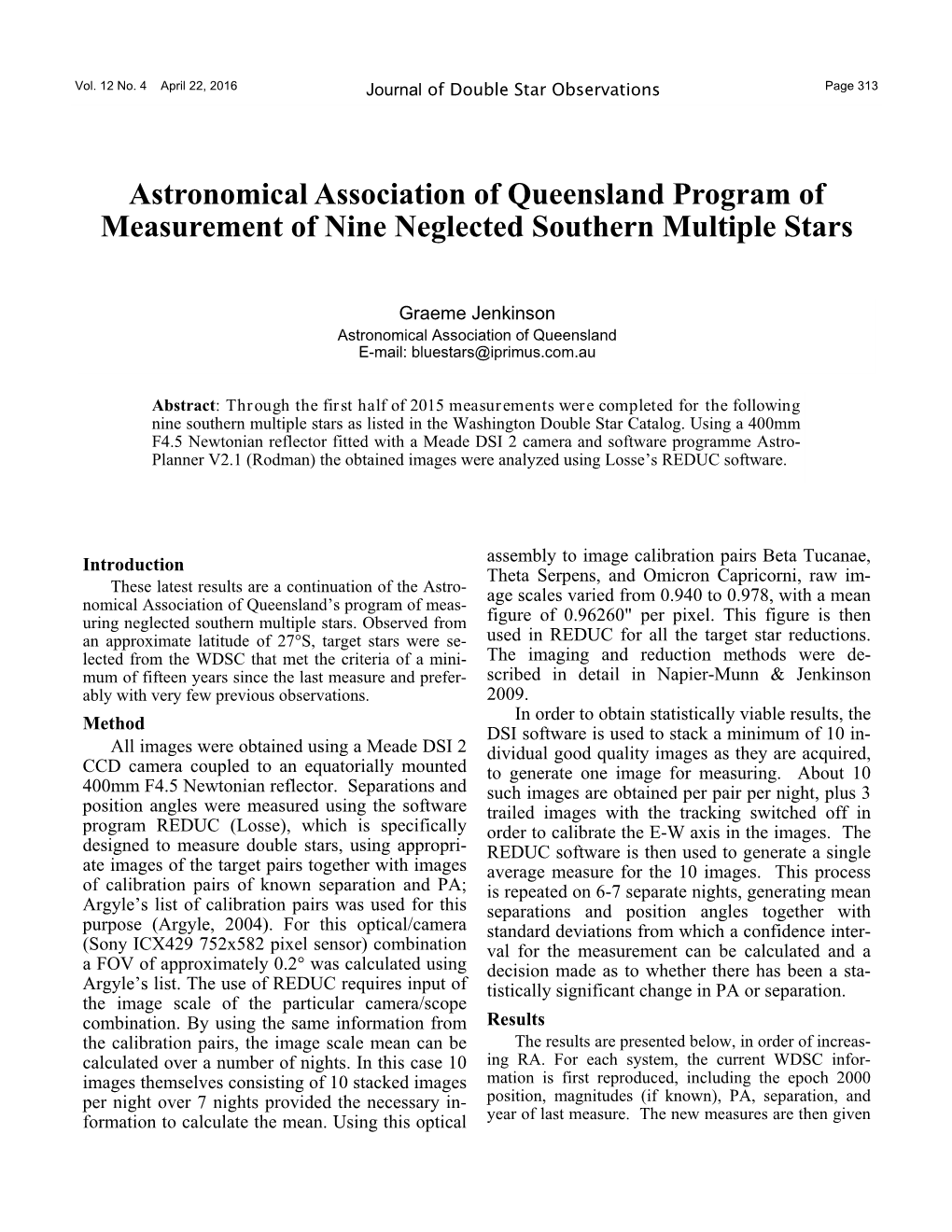 Astronomical Association of Queensland Program of Measurement of Nine Neglected Southern Multiple Stars