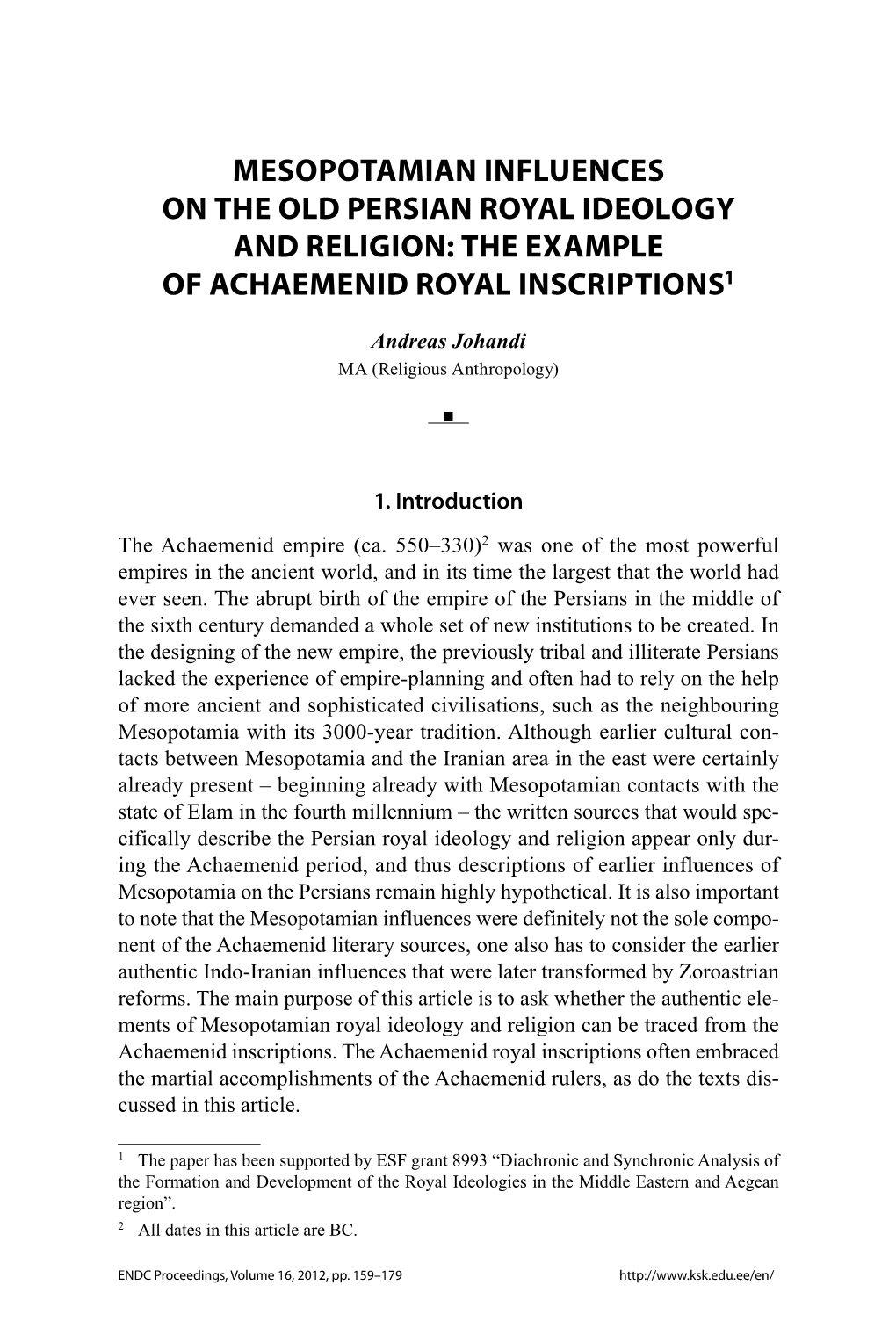 Mesopotamian Influences on the Old Persian Royal Ideology and Religion: the Example of Achaemenid Royal Inscriptions1