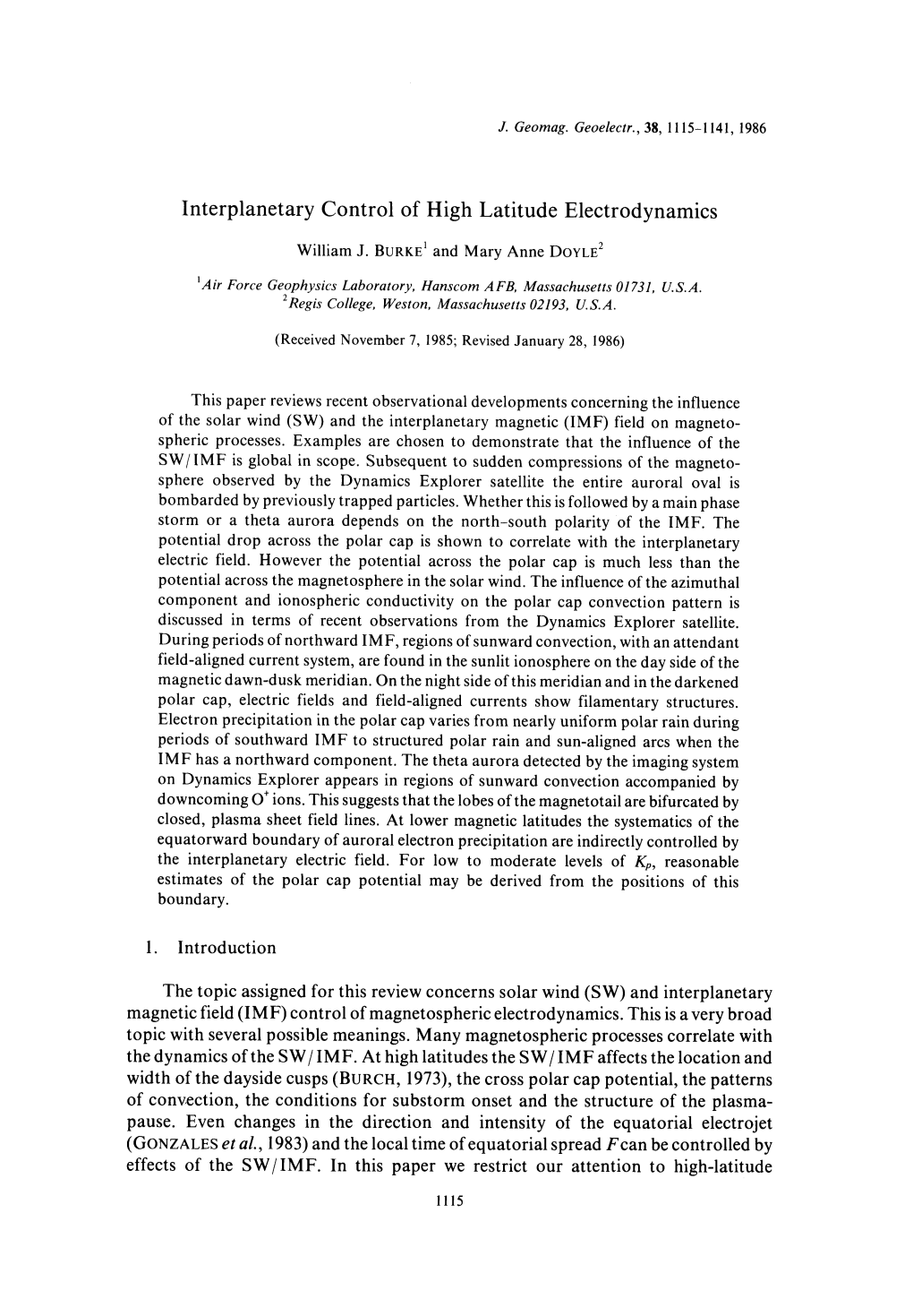 (SW) and Interplanetary Magnetic Field (IMF) Control of Magnetospheric Electrodynamics