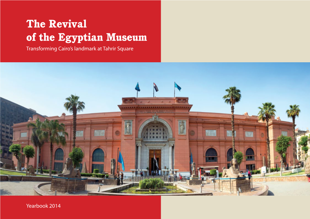 The Revival of the Egyptian Museum Transforming Cairo’S Landmark at Tahrir Square